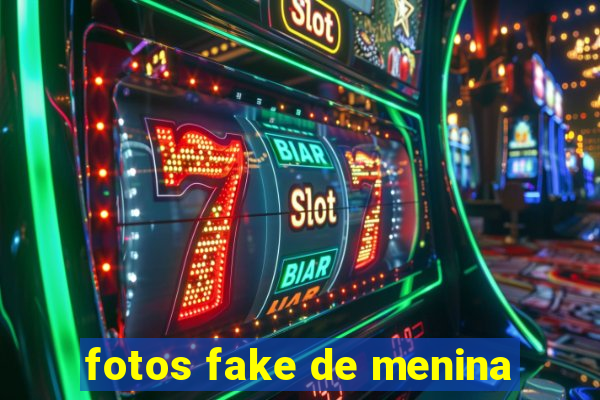 fotos fake de menina