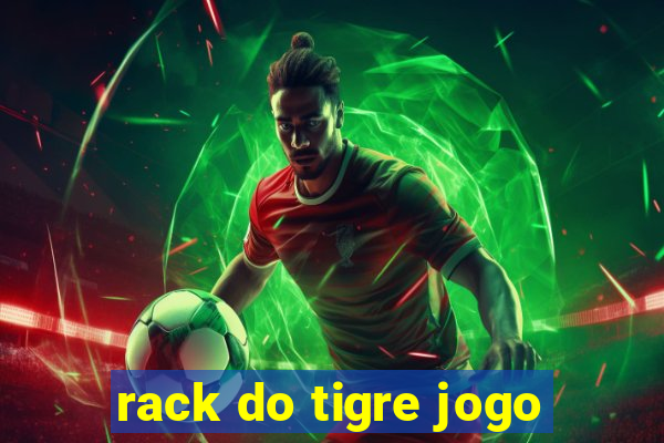 rack do tigre jogo