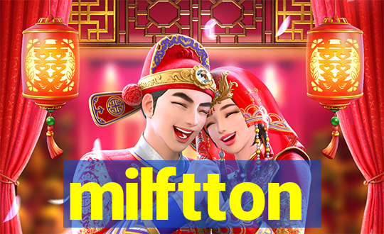 milftton