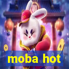 moba hot