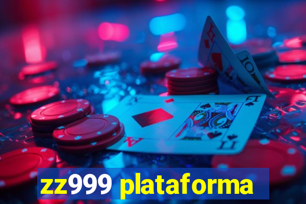 zz999 plataforma