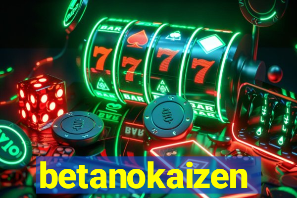 betanokaizen