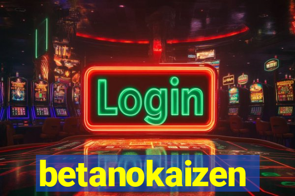 betanokaizen