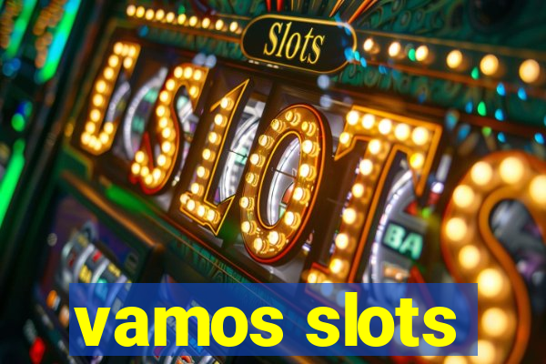 vamos slots