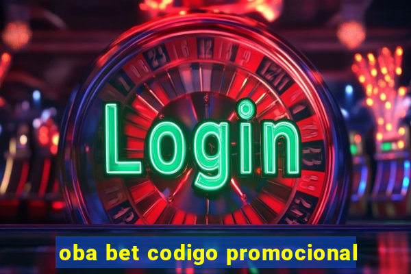 oba bet codigo promocional