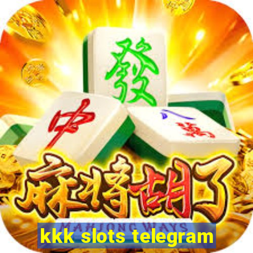 kkk slots telegram