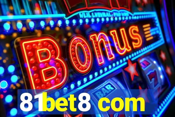 81bet8 com