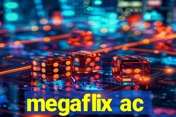 megaflix ac