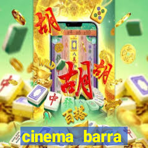 cinema barra shopping sul