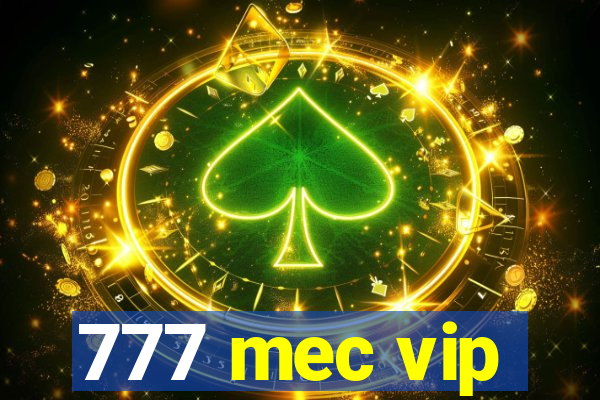 777 mec vip