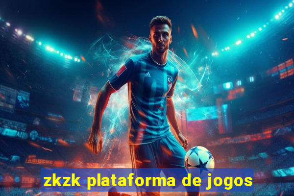 zkzk plataforma de jogos