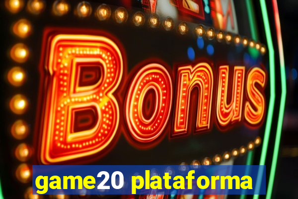 game20 plataforma