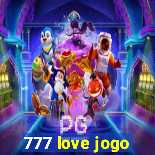 777 love jogo