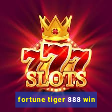 fortune tiger 888 win