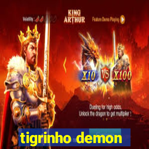 tigrinho demon