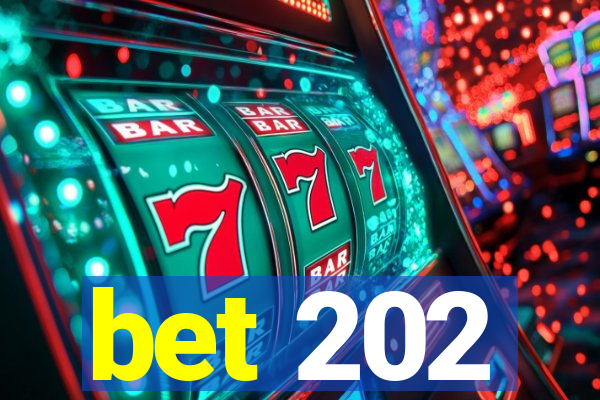 bet 202