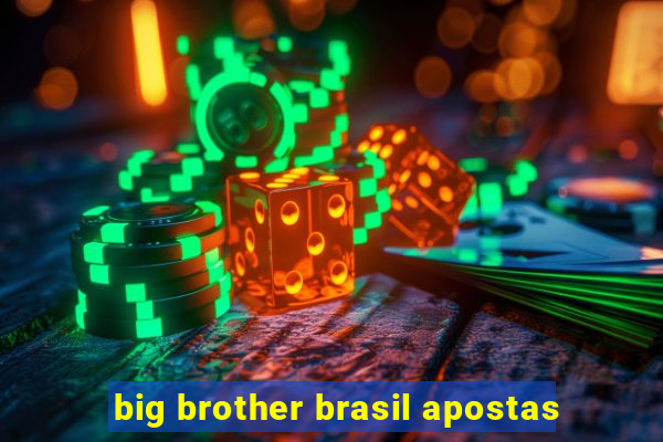 big brother brasil apostas