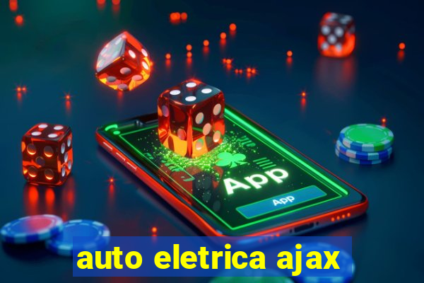 auto eletrica ajax