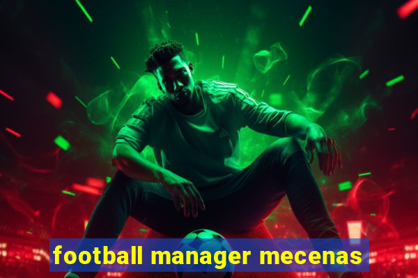 football manager mecenas