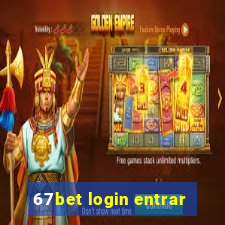 67bet login entrar