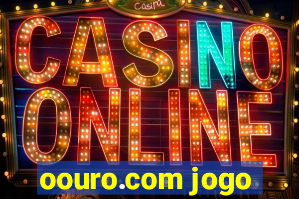 oouro.com jogo