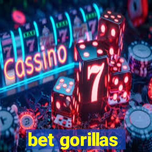 bet gorillas