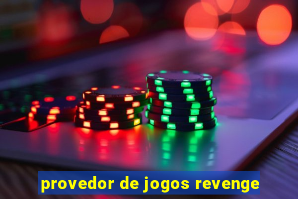 provedor de jogos revenge