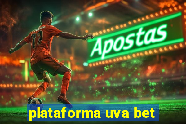 plataforma uva bet