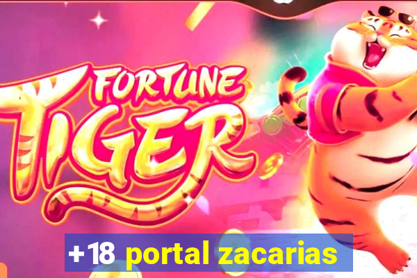 +18 portal zacarias