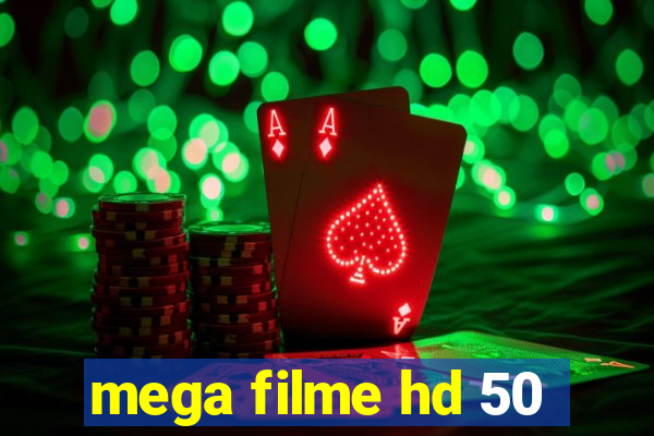 mega filme hd 50