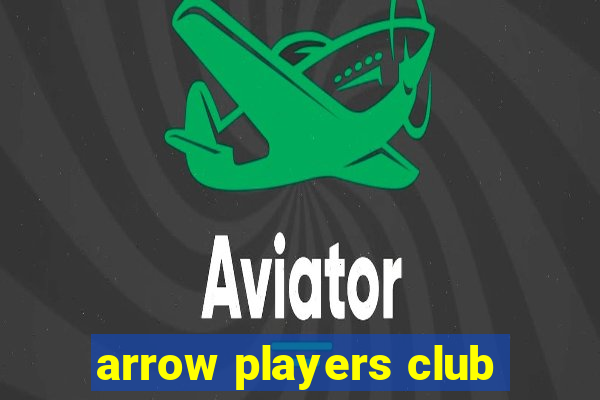 arrow players club