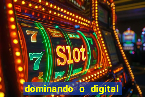 dominando o digital definitivo reclame aqui