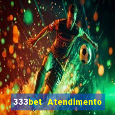 333bet Atendimento ao Cliente