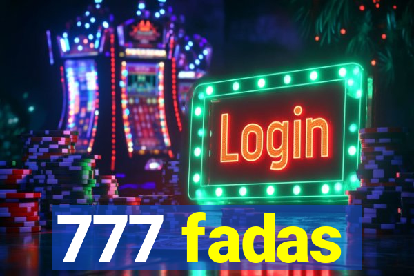 777 fadas