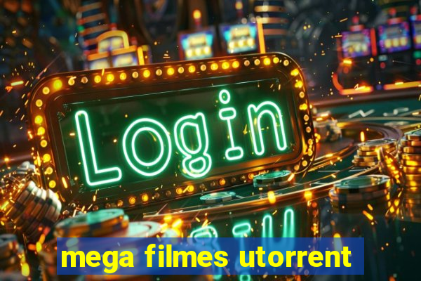 mega filmes utorrent