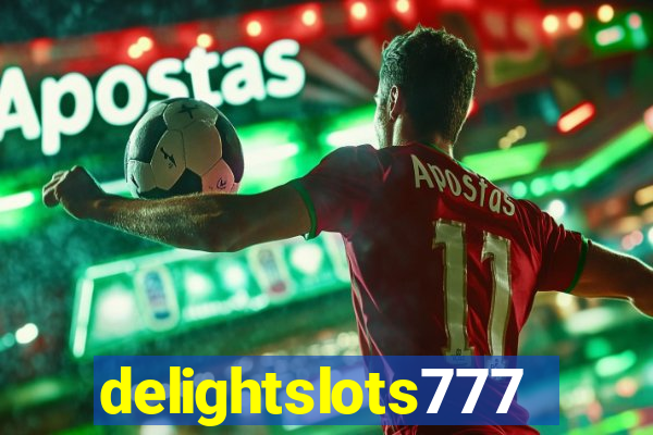 delightslots777