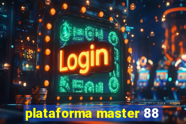 plataforma master 88