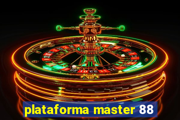 plataforma master 88