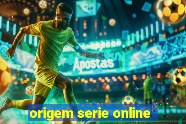 origem serie online