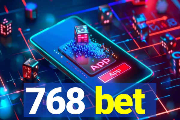 768 bet