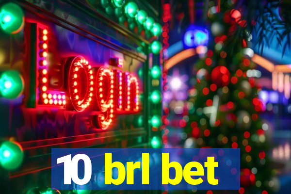 10 brl bet