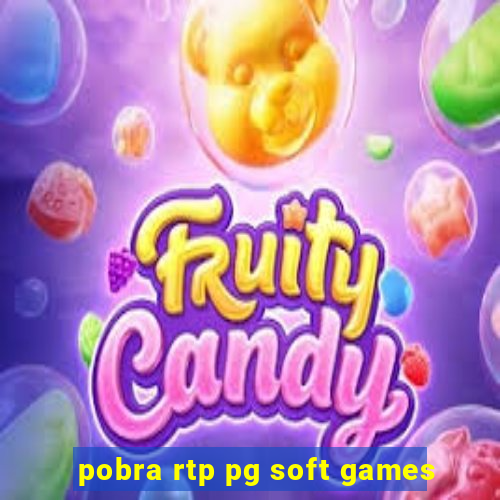 pobra rtp pg soft games