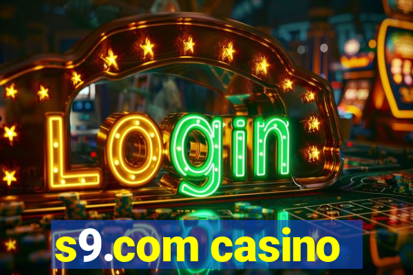 s9.com casino