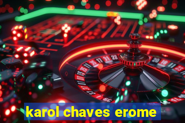 karol chaves erome