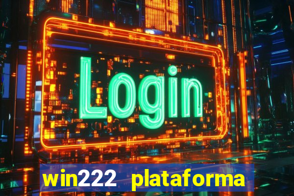 win222 plataforma de jogos