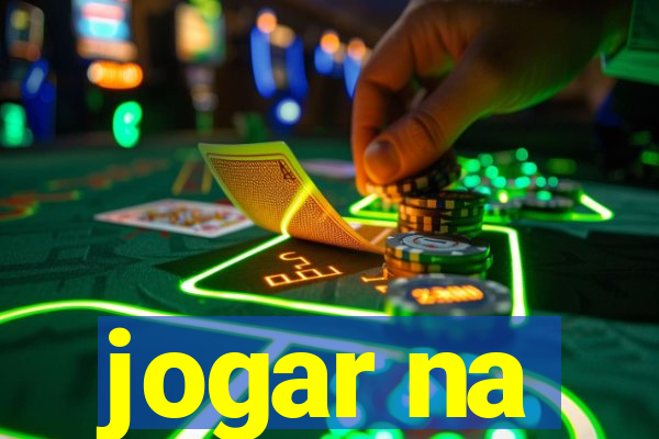 jogar na