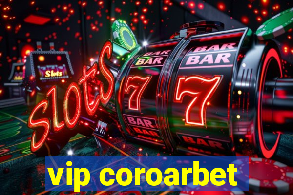 vip coroarbet