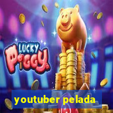 youtuber pelada