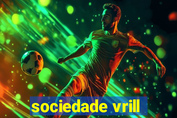 sociedade vrill