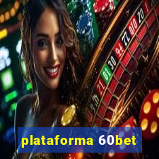 plataforma 60bet